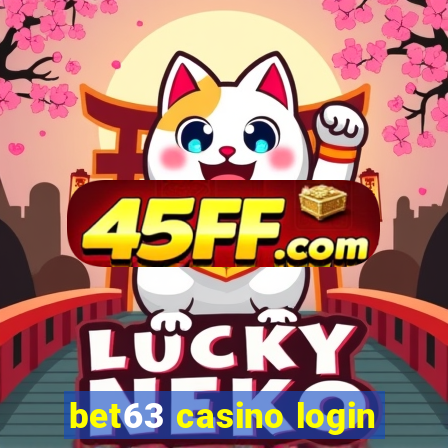 bet63 casino login